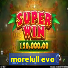 morelull evo