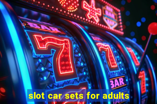 slot car sets for adults