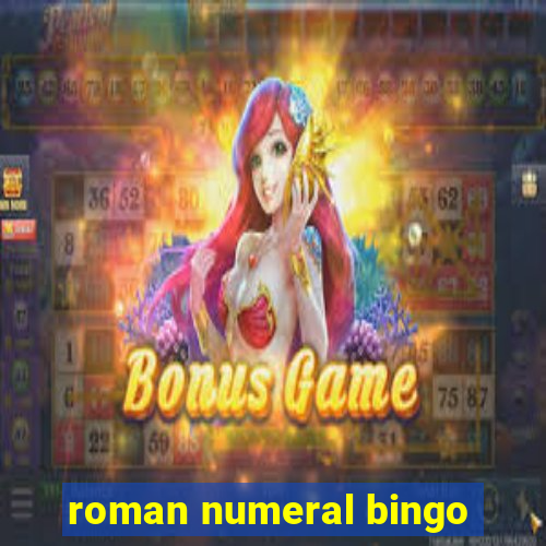 roman numeral bingo