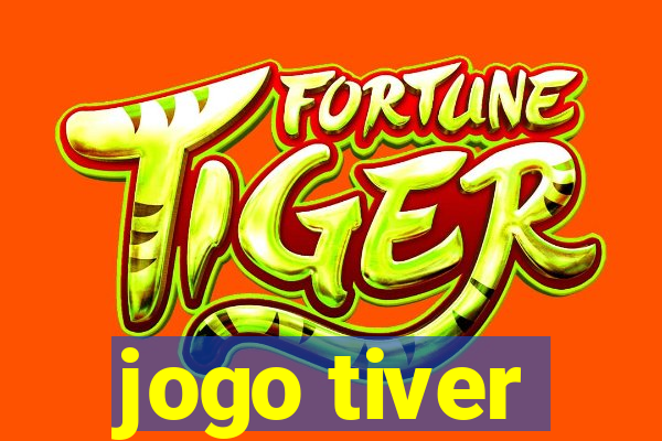 jogo tiver