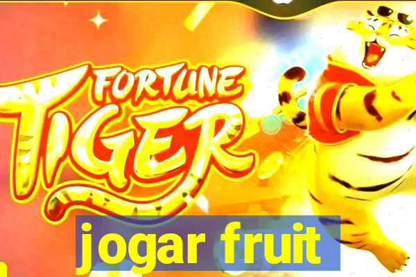 jogar fruit