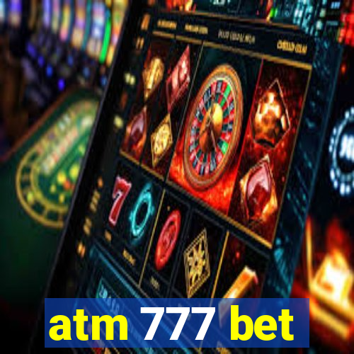 atm 777 bet