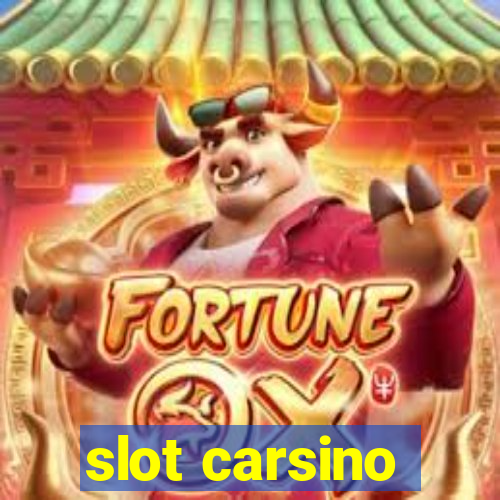 slot carsino