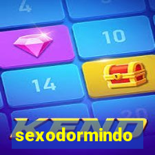 sexodormindo