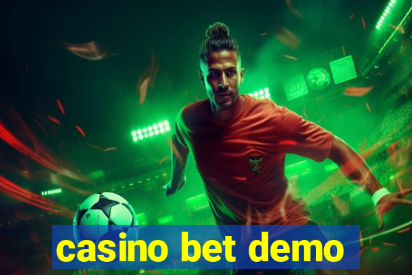 casino bet demo