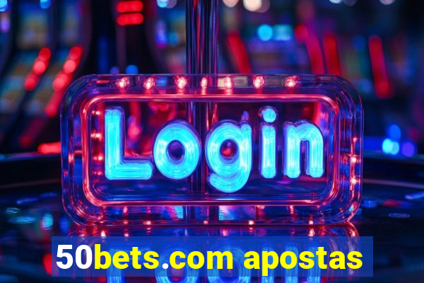 50bets.com apostas