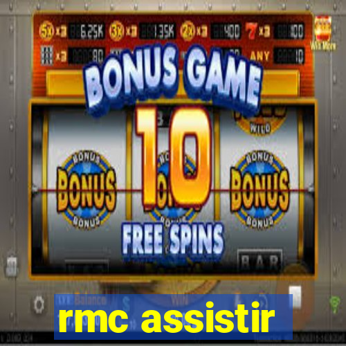 rmc assistir