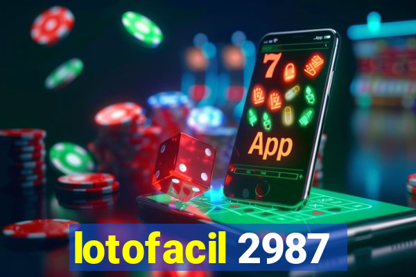 lotofacil 2987