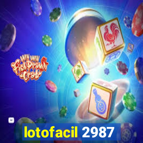 lotofacil 2987