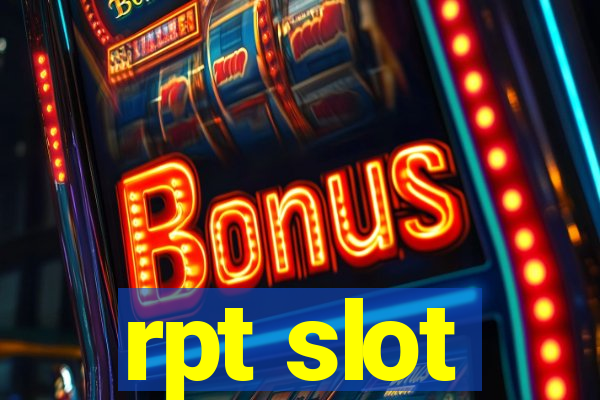 rpt slot