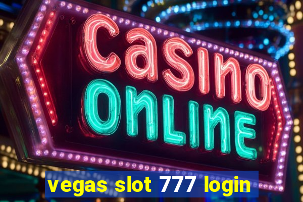 vegas slot 777 login