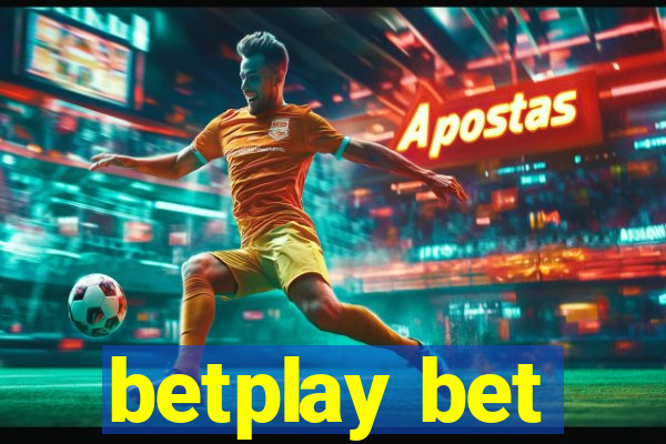 betplay bet