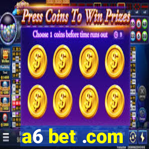 a6 bet .com