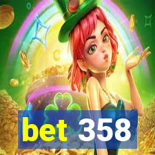 bet 358