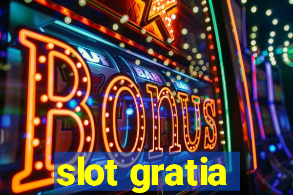 slot gratia