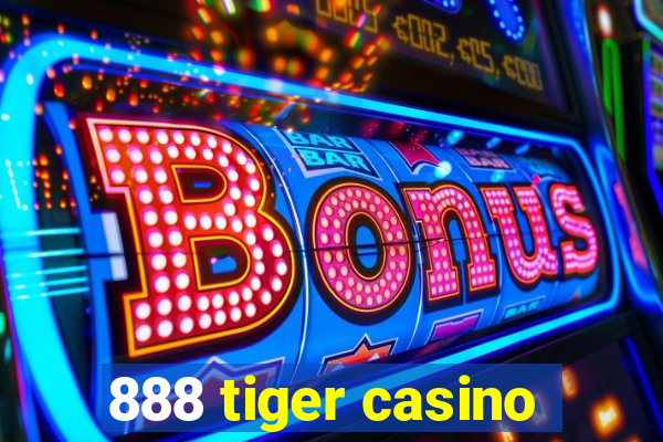 888 tiger casino