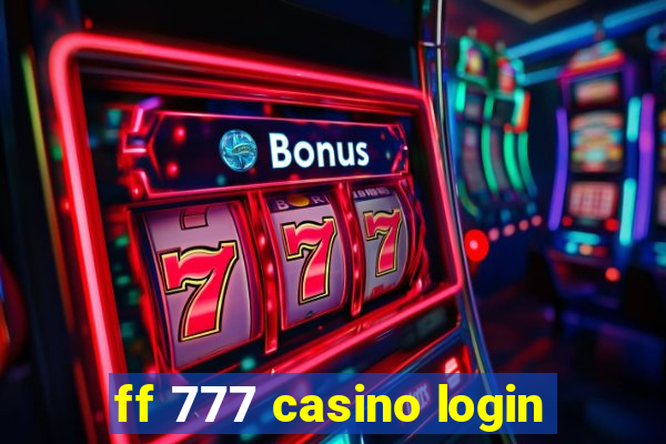 ff 777 casino login