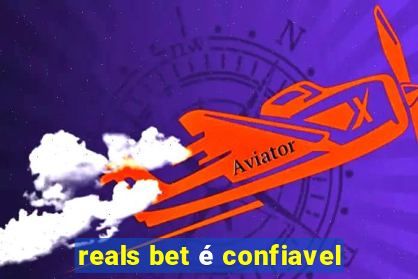 reals bet é confiavel