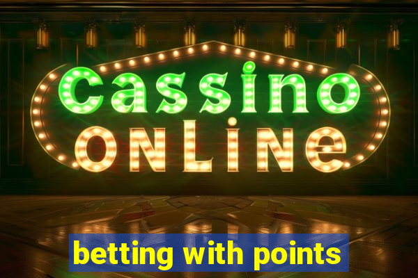 betting with points