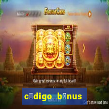 c贸digo b么nus bet365 cadastro