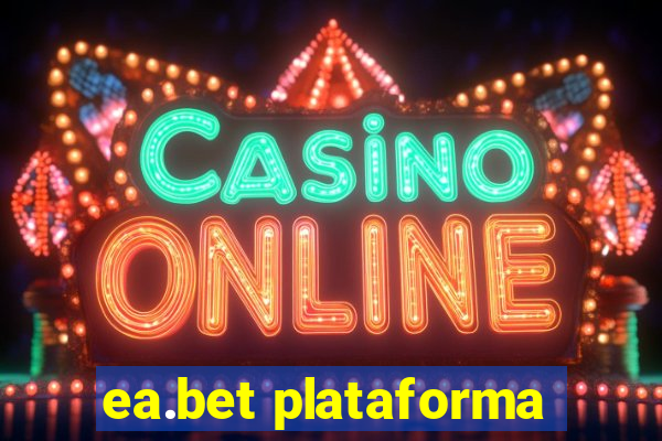 ea.bet plataforma