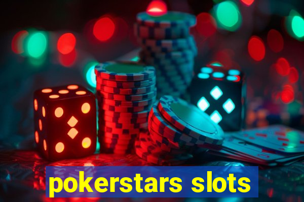 pokerstars slots