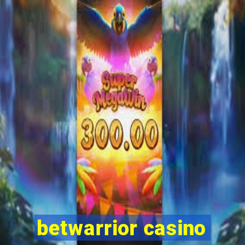 betwarrior casino