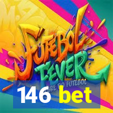 146 bet