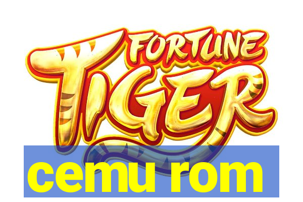 cemu rom