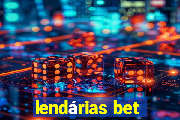 lendárias bet