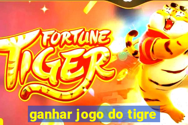 ganhar jogo do tigre