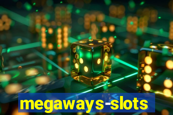 megaways-slots