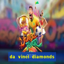 da vinci diamonds masterworks slots free