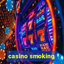 casino smoking