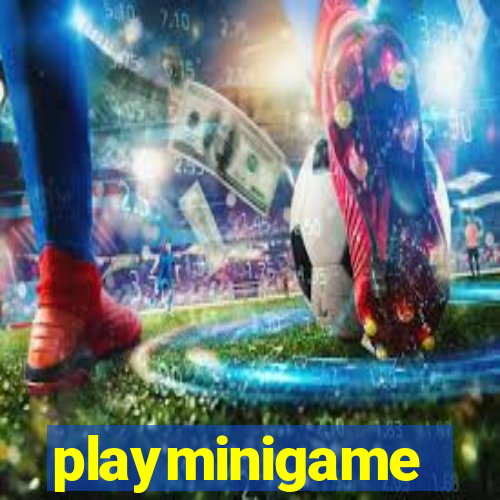 playminigame