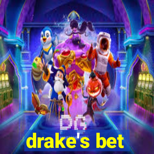 drake's bet