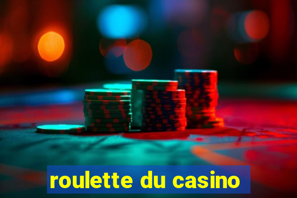 roulette du casino