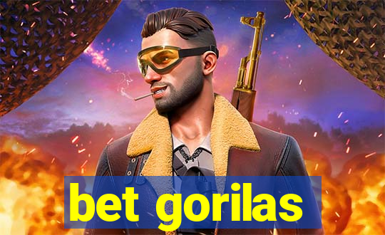 bet gorilas