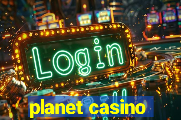 planet casino