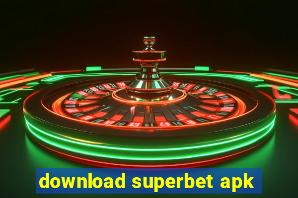 download superbet apk