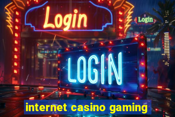 internet casino gaming