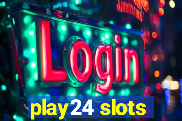 play24 slots