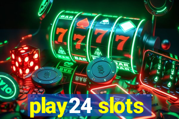 play24 slots