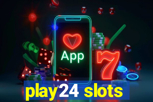 play24 slots