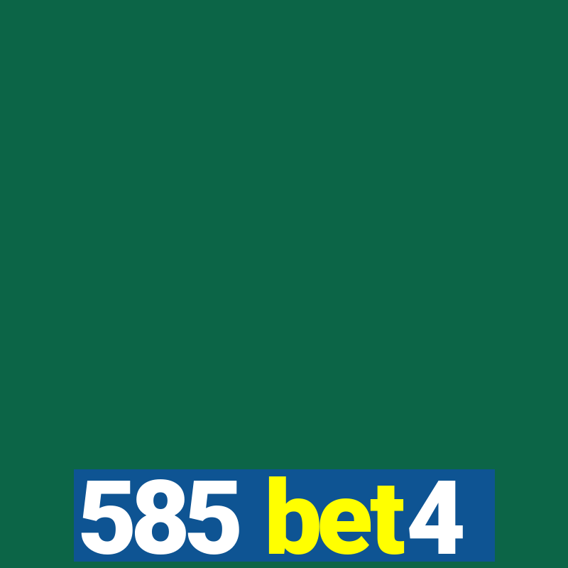 585 bet4