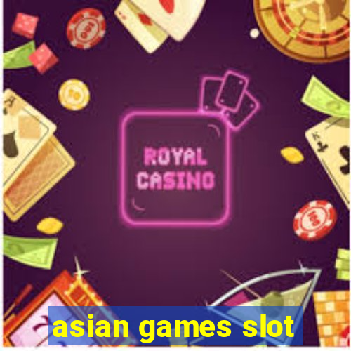 asian games slot