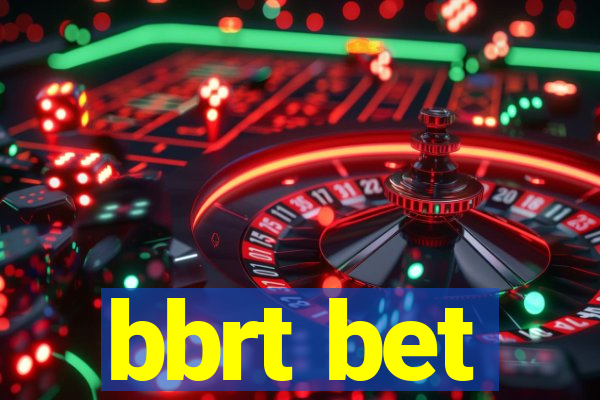 bbrt bet