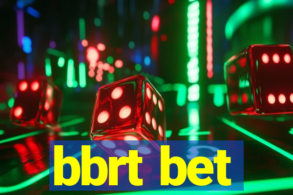 bbrt bet