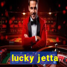 lucky jetta