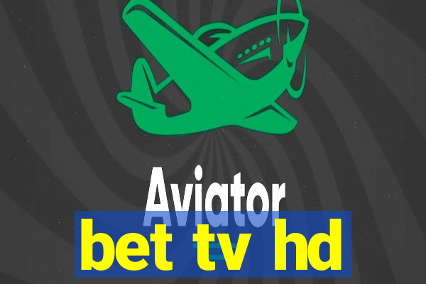 bet tv hd